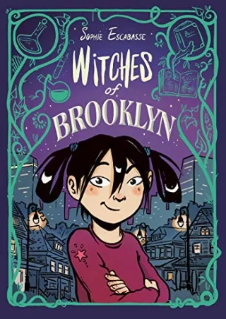 $PDF$/READ/DOWNLOAD Witches of Brooklyn: (A Graphic Novel)
