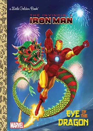 [PDF READ ONLINE] Eye of the Dragon (Marvel: Iron Man) (Little Golden Book)