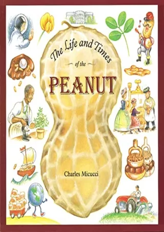 [PDF] DOWNLOAD The Life and Times of the Peanut