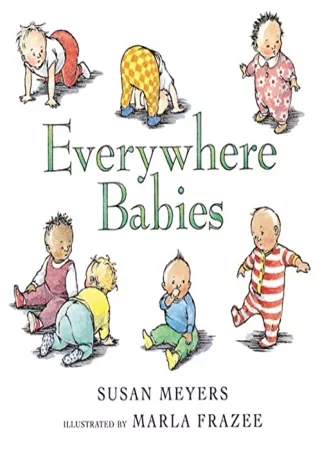 [READ DOWNLOAD] Everywhere Babies Board Book