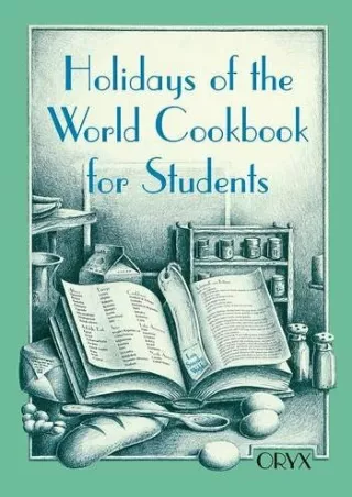 [PDF READ ONLINE] Holidays of the World Cookbook for Students (Cookbooks for Students)