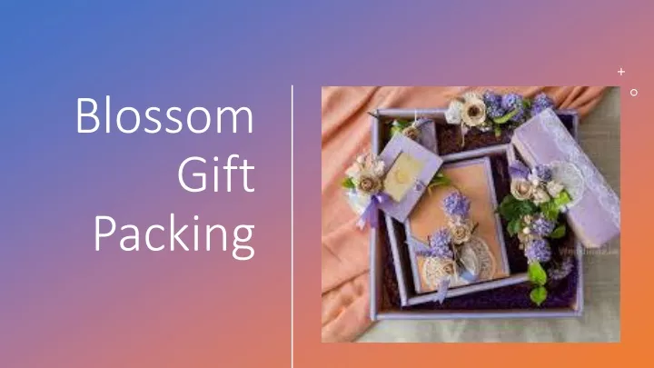 blossom gift packing