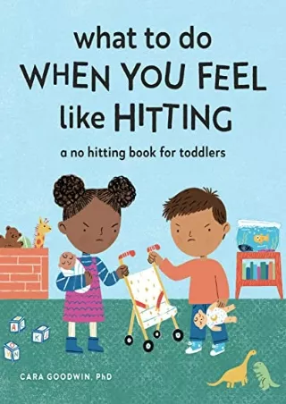 $PDF$/READ/DOWNLOAD What to Do When You Feel Like Hitting: A No Hitting Book for Toddlers