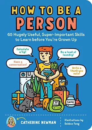 DOWNLOAD/PDF How to Be a Person: 65 Hugely Useful, Super-Important Skills to Learn before