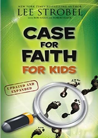 [PDF READ ONLINE] Case for Faith for Kids (Case for… Series for Kids)
