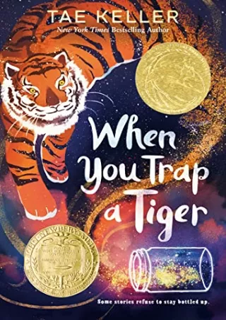 Download Book [PDF] When You Trap a Tiger: (Newbery Medal Winner)