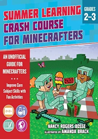 PDF_ Summer Learning Crash Course for Minecrafters: Grades 2–3: Improve Core