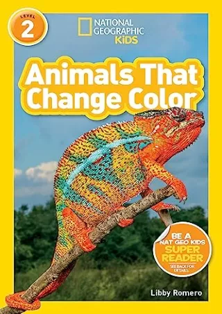 [PDF] DOWNLOAD National Geographic Readers: Animals That Change Color (L2)