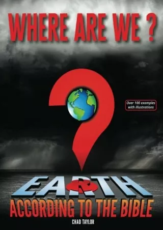 [READ DOWNLOAD] Where Are We?: Earth according to the Bible