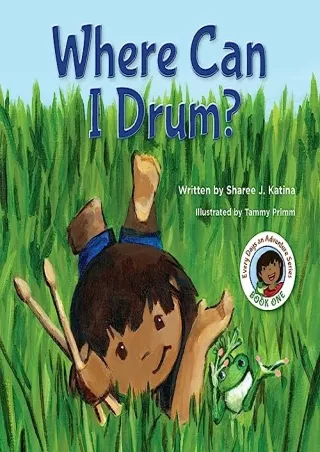 Download Book [PDF] Where Can I Drum? (Every Days an Adventure)