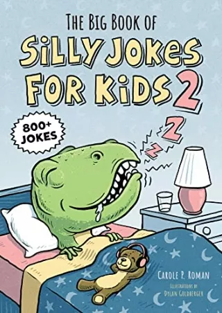 PDF/READ The Big Book of Silly Jokes for Kids 2: 800  Jokes