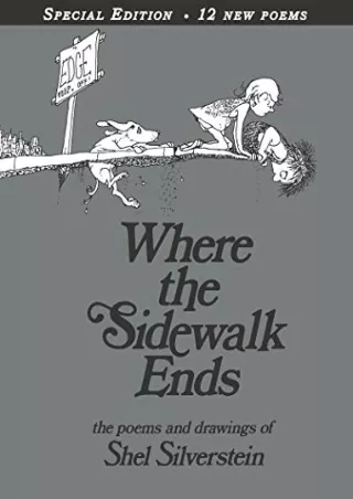 PDF_ Where the Sidewalk Ends Special Edition with 12 Extra Poems: Poems and Drawings