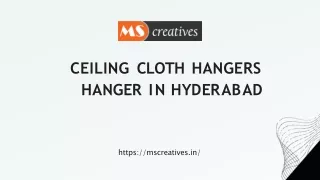 Ceiling Cloth Hangers in Hyderabad