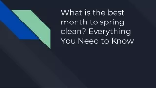 What is the best month to spring clean? Everything You Need to Know