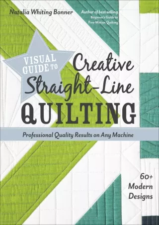 PDF Visual Guide to Creative Straight-Line Quilting: Professional-Quality Result