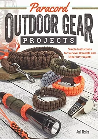 EPUB DOWNLOAD Paracord Outdoor Gear Projects: Simple Instructions for Survival B