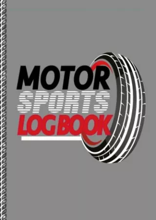 PDF KINDLE DOWNLOAD Motorsport Log Book: Racing Journal for Circuits, Drag, Drif
