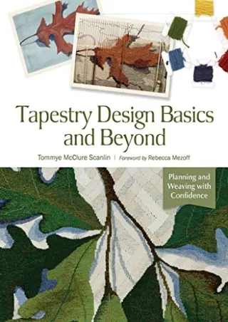 PDF Tapestry Design Basics and Beyond: Planning and Weaving with Confidence kind