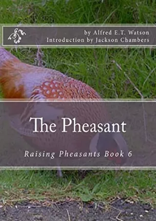 [PDF] READ] Free The Pheasant: Raising Pheasants Book 6 (Volume 6) android