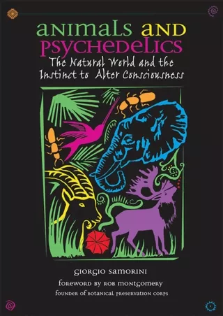 [PDF] READ] Free Animals and Psychedelics: The Natural World and the Instinct to