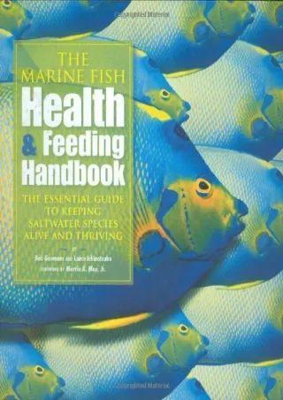 PDF The Marine Fish Health & Feeding Handbook: The Essential Guide to Keeping Sa