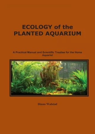 PDF KINDLE DOWNLOAD Ecology of the Planted Aquarium bestseller