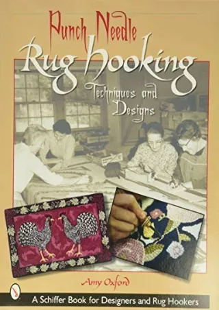 PDF BOOK DOWNLOAD Punch Needle Rug Hooking: Techniques and Designs (Schiffer Boo
