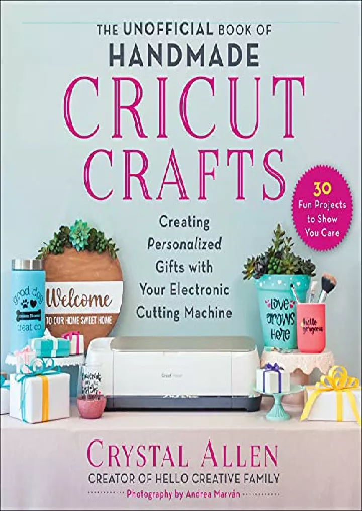the unofficial book of handmade cricut crafts