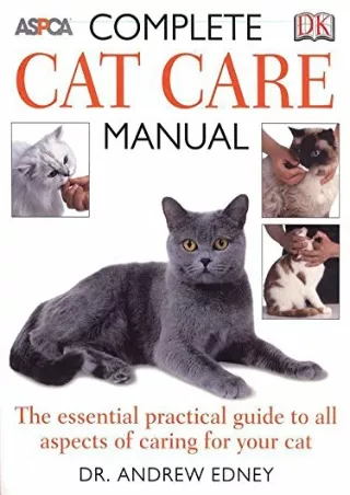 [PDF] DOWNLOAD EBOOK Complete Cat Care Manual: The Essential, Practical Guide to