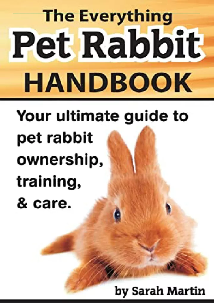 the everything pet rabbit handbook your ultimate