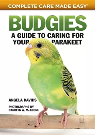 DOWNLOAD [PDF] Budgies: A Guide to Caring for Your Parakeet (CompanionHouse Book