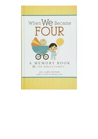 Download When We Became Four A Memory Book for the Whole Family unlimited