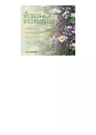 Download PDF Secrets of Wildflowers A Delightful Feast Of LittleKnown Facts Folklore And History for android