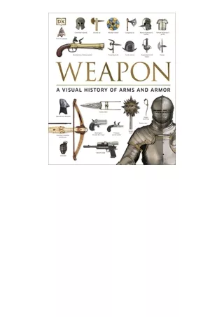 Download Weapon A Visual History of Arms and Armor full