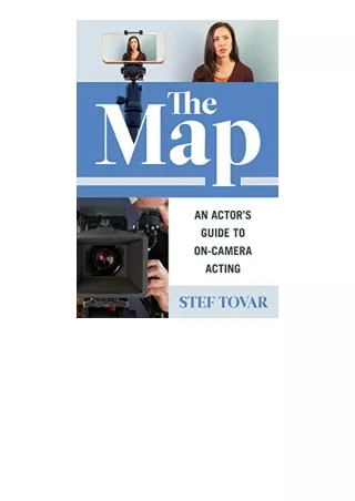 Download PDF The Map An Actors Guide to OnCamera Acting free acces