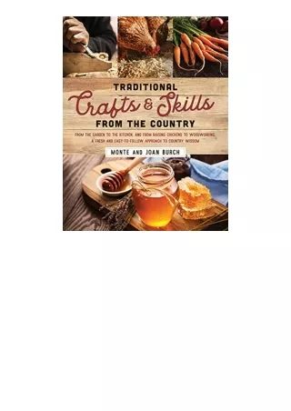 Kindle online PDF Traditional Crafts and Skills from the Country From the garden to the kitchen and from raising chicken