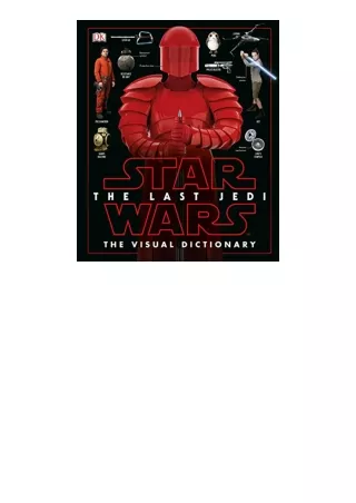 Kindle online PDF Star Wars The Last Jedi The Visual Dictionary for android