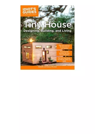 Ebook download Tiny House Designing Building and Living Idiots Guides free acces