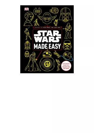 Download Star Wars Made Easy A Beginners Guide to a Galaxy Far Far Away Star Wars Last Jedi for android