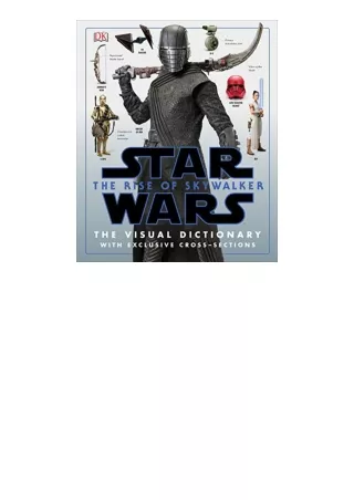 PDF read online Star Wars The Rise of Skywalker The Visual Dictionary With Exclusive CrossSections unlimited