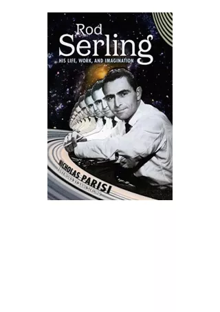 Download PDF Rod Serling His Life Work and Imagination for android