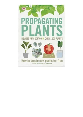 Download PDF Propagating Plants How to Create New Plants for Free unlimited