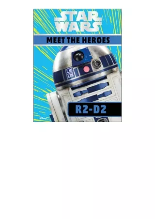 Download PDF Star Wars Meet the Heroes R2D2 full