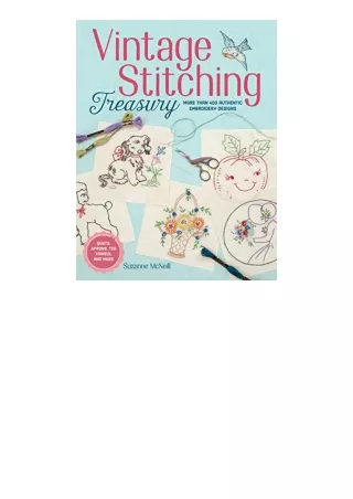 PDF read online Vintage Stitching Treasury More Than 400 Authentic Embroidery Designs Design Originals Nostalgic Pattern