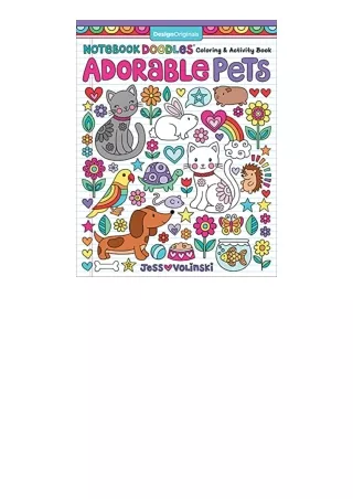Download PDF Notebook Doodles Adorable Pets Coloring and Activity Book Design Originals 32 Dazzling Designs from Dogs an
