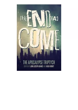 PDF read online The End Has Come The Apocalypse Triptych full