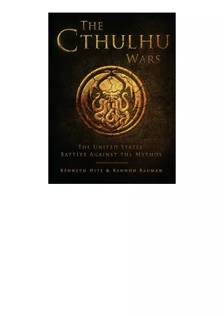 Download PDF The Cthulhu Wars The United States Battles Against the Mythos Dark unlimited