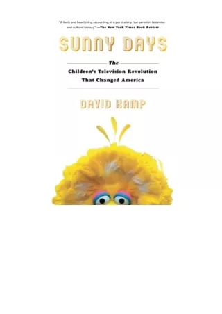 Download PDF Sunny Days The Childrens Television Revolution That Changed America free acces
