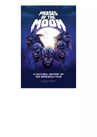 PDF read online Phases of the Moon A Cultural History of the Werewolf Film for ipad