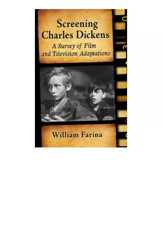 PDF read online Screening Charles Dickens A Survey of Film and Television Adaptations for android